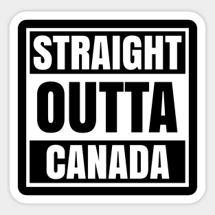 Straight Outta Canada Sticker